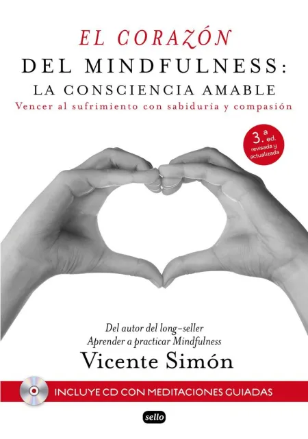 Corazón del Mindfulness. La Consciencia Amable + Cd