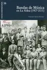 Bandas de Musica en la Aldea (1907-2011)