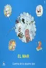 El Mar / The Sea