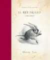 Rey Pajaro y Otros Esbozos, el