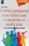Como Preparar con Exito un Concierto o Audicion