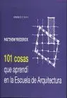 101 Cosas que Aprendi en la Escuela de Arquitectura