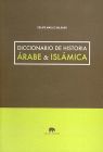 DICCIONARIO DE HISTORIA ÁRABE & ISLÁMICA