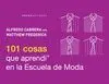 101 Cosas que Aprendí en la Escuela de Moda