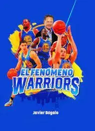 El Fenomeno Warriors