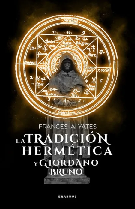 La Tradición Hermética y Giordano Bruno