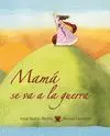 Mamá se Va a la Guerra