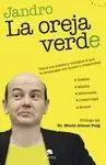 Oreja Verde, la