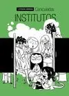 Institutos. Leyendas Urbanas. Caniculadas
