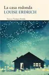 Casa Redonda, la (Novela Ganadora del National Book Award 2012)