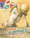 Sorpesa del Jardinero, la