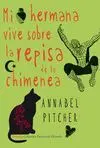 Mi Hermana Vive Sobre la Repisa de la Chimenea