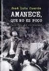 Amanece, que no Es Poco