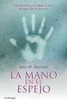 Mano en el Espejo, la