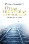 Otras Fronteras, Otras Realidades