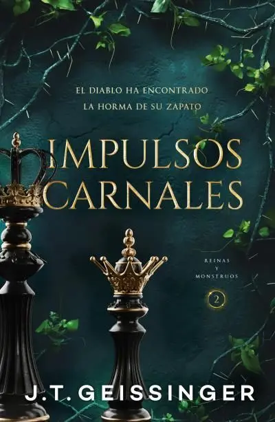 Impulsos Carnales. Reinas y Monstruos 2