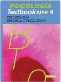 PSICOLOGIA TEXTBOOK APIR 4 PSICOBIOLOGIA, DESARROLLO PSICOLOGICO