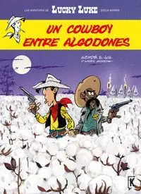 Lucky Luke. Entre Algodones