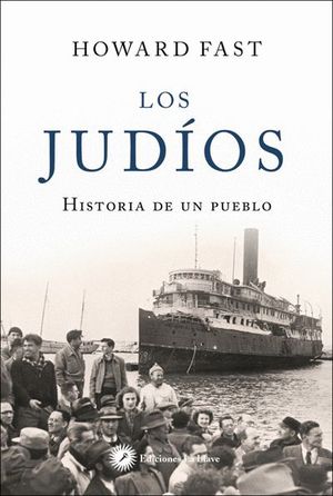 LOS JUDIOS. HISTORIA DE UN PUEBLO