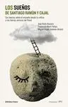 Sueños de Santiago Ramón y Cajal, los