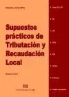 Supuestos Practicos de Tributacion y Recaudacion Local