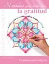 Mándalas para Desarrollar la Gratitud