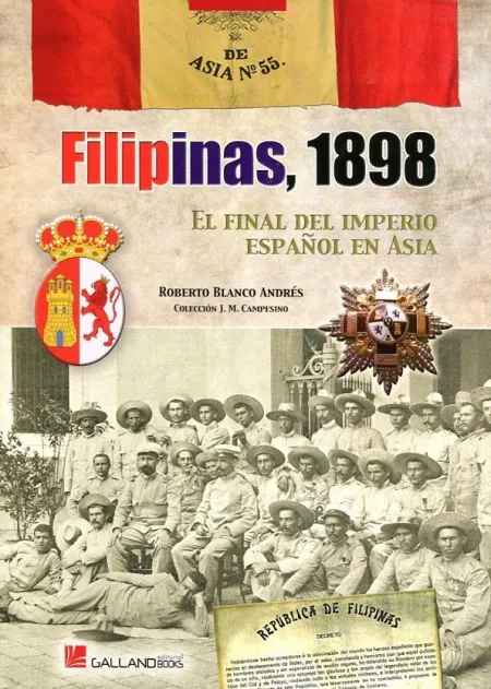 Filipinas 1898. El Final del Imperio Español en Asia