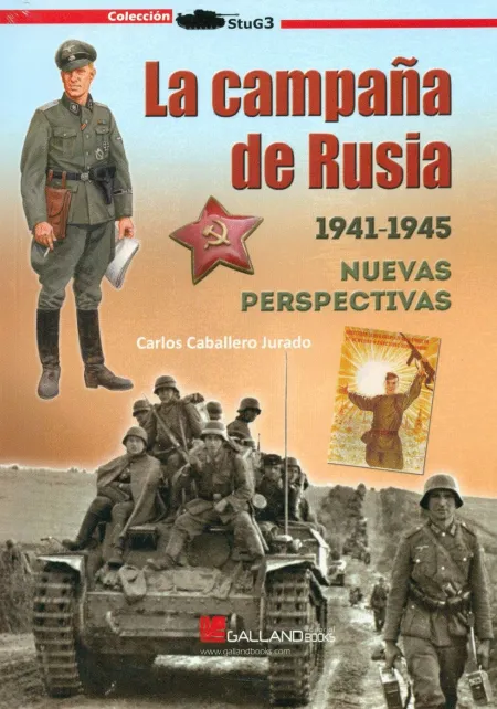 La Campaña de Rusia. 1941-1945 Nuevas Perspectivas