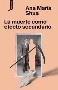 La Muerte Como Efecto Secundario