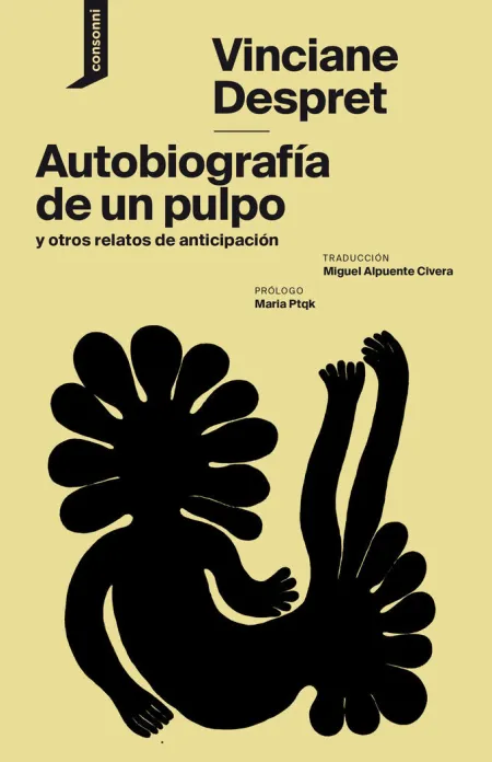 Autobiografia de un Pulpo y Otros Relatos de Anticipación