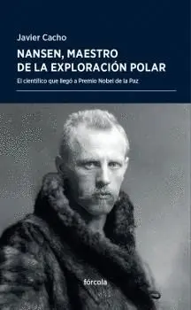 Nansen, Maestro de la Exploración Polar