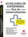 AUXILIARES DE ENFERMERIA TEST DE AUTOEVALUACION