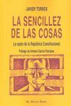 SENCILLEZ DE LAS COSAS, LA. LA RAZON DE LA REPUBLICA CONSTITUCIONAL