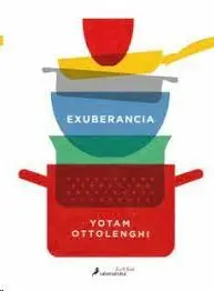 Exuberancia. La Vibrante Cocina Vegetariana