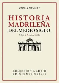 Historia Madrileña del Medio Siglo