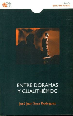 ENTRE DORAMAS Y CUAUTHEMOC