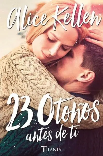 23 Otoños Antes de Ti