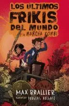 Los Ultimos Frikis del Mundo y la Marcha Zombi