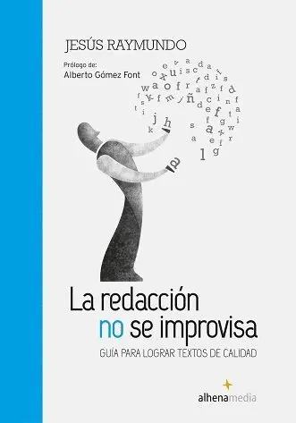 La Redacción no se Improvisa