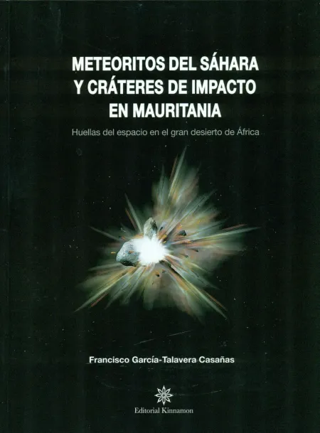 Meteoritos del Sahara y Cráteres de Impacto en Mauritania