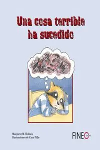 Una Cosa Terrible Ha Sucedido
