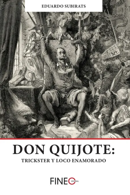 Don Quijote: Trickster y Loco Enamorado