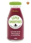 Súper Smoothies. 60 Recetas Revitalizantes