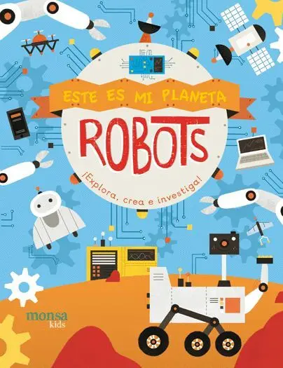 Este Es mi Planeta. Robots