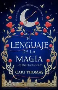 El Lenguaje de la Magia. Las Encorsetadoras 1