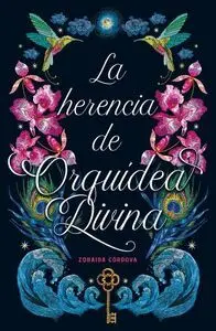 La Herencia de Orquidea Divina