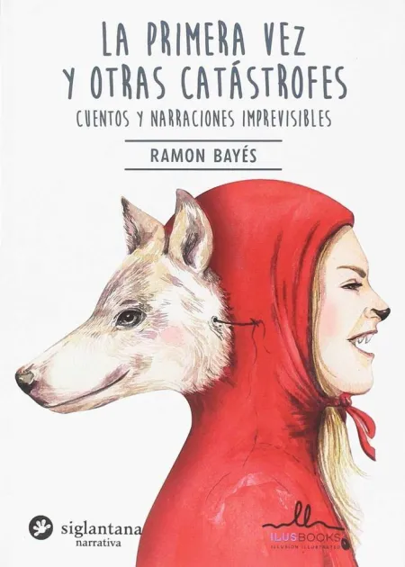 La Primera Vez y Otras Catastrofes
