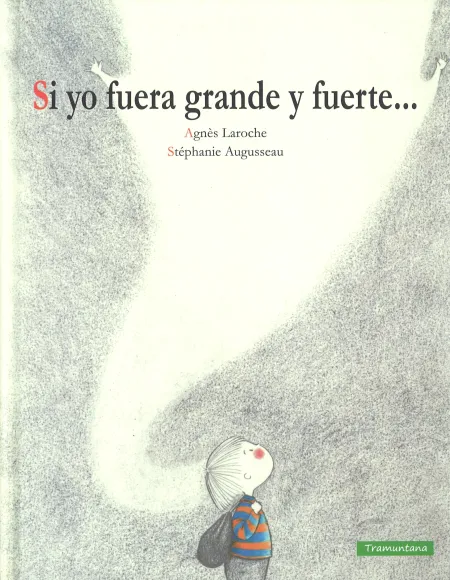 Si yo Fuera Grande y Fuerte