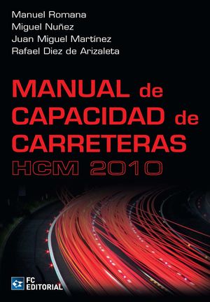 MANUAL DE CAPACIDAD DE CARRETERA. HCM 2010