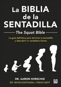 Biblia de la Sentadilla. The Squat Bi